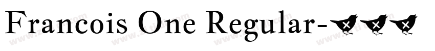 Francois One Regular字体转换 Francois One Regular字体转换